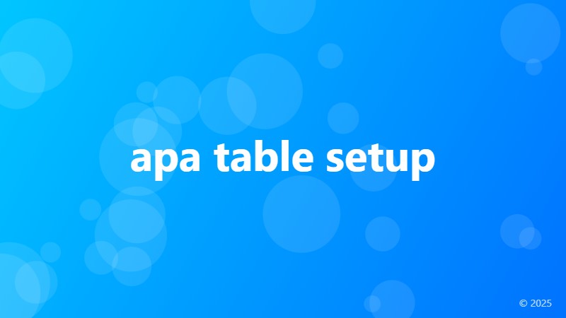 apa table setup