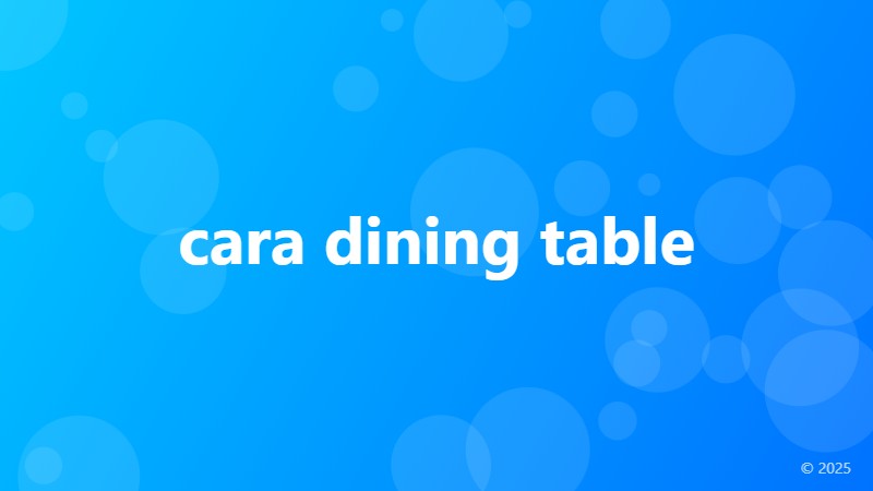 cara dining table