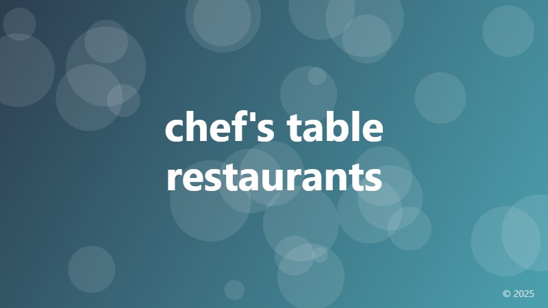 chef's table restaurants
