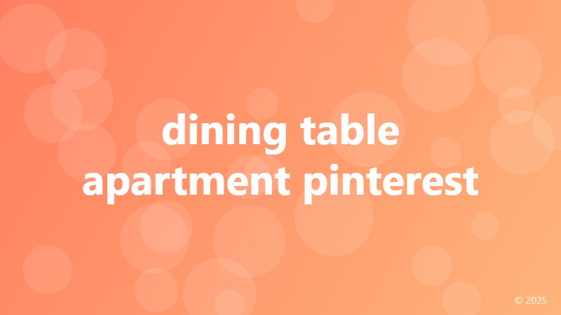 dining table apartment pinterest