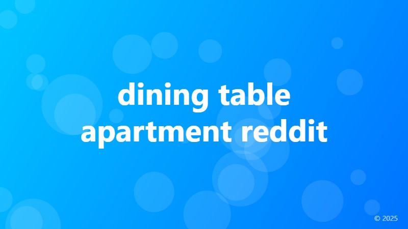 dining table apartment reddit