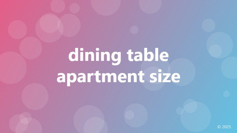 dining table apartment size