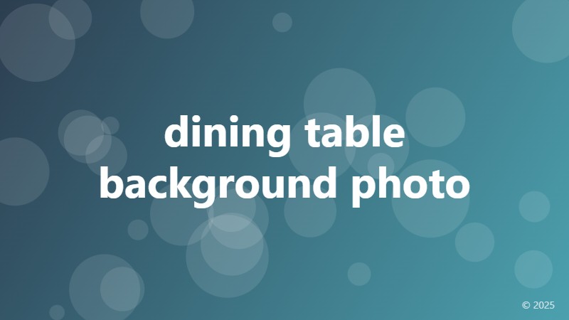 dining table background photo