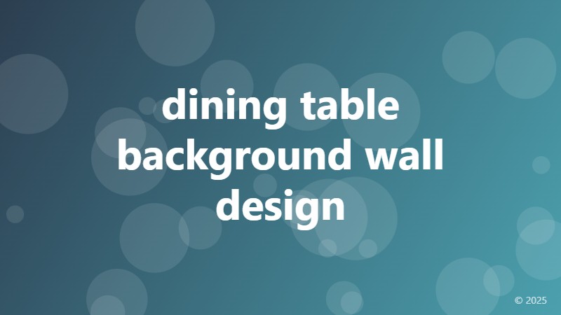 dining table background wall design