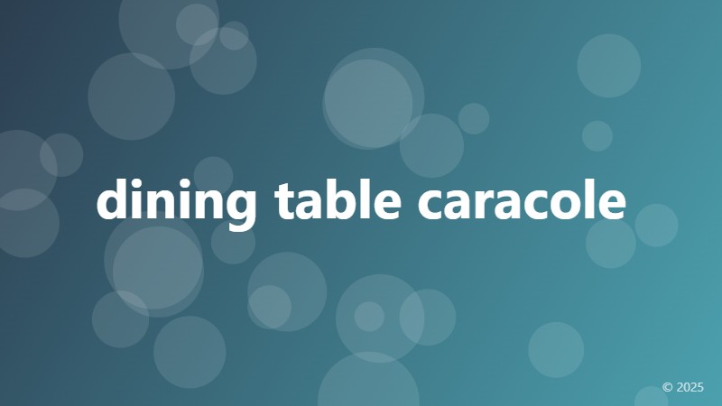 dining table caracole
