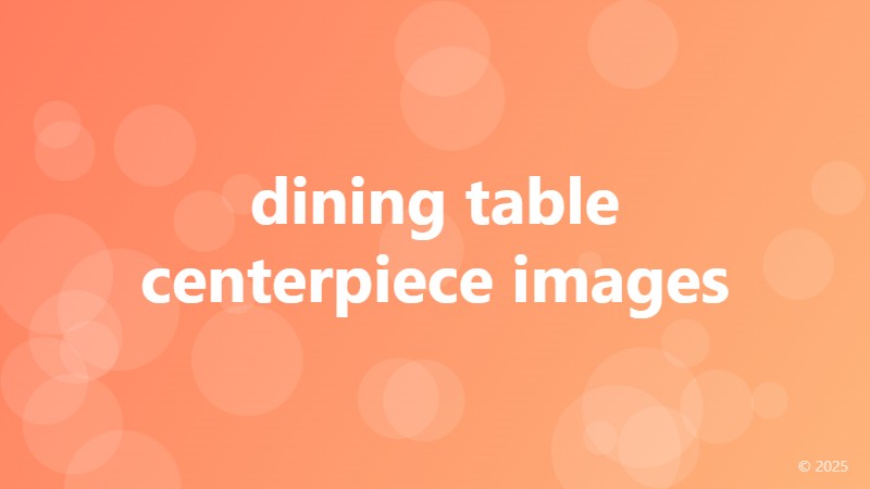 dining table centerpiece images