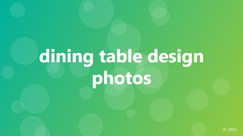 dining table design photos
