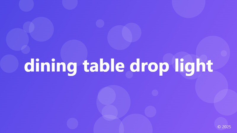 dining table drop light