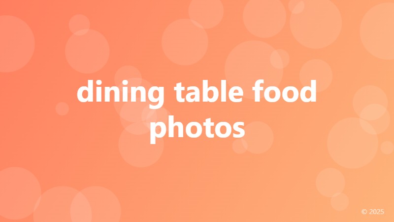dining table food photos