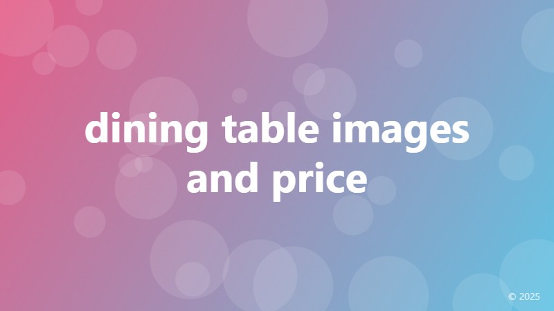 dining table images and price