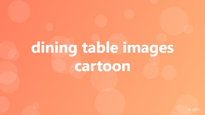 dining table images cartoon