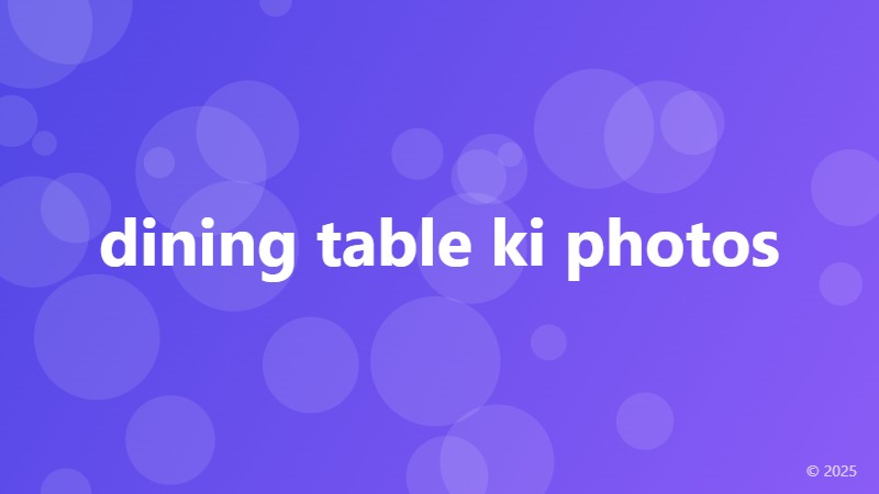 dining table ki photos