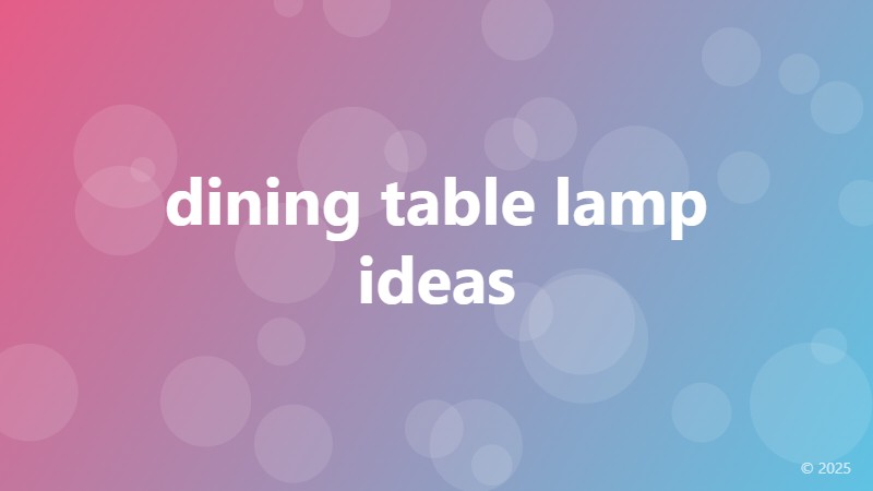 dining table lamp ideas