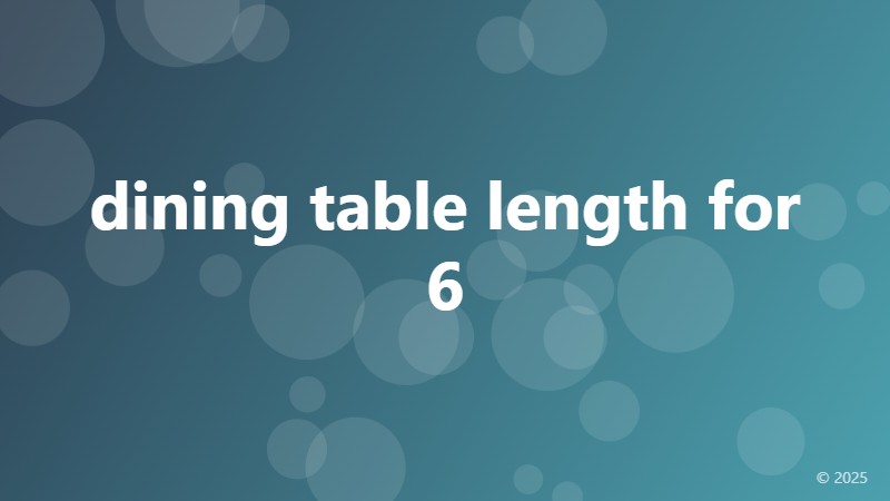 dining table length for 6