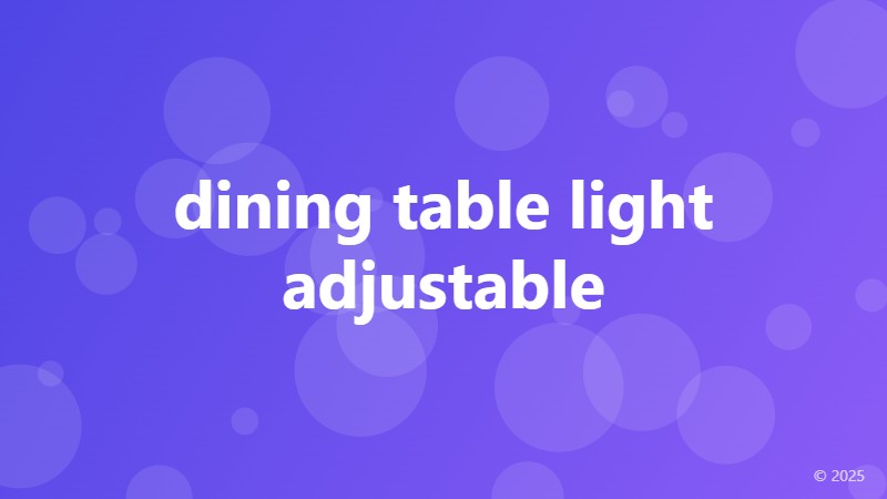 dining table light adjustable