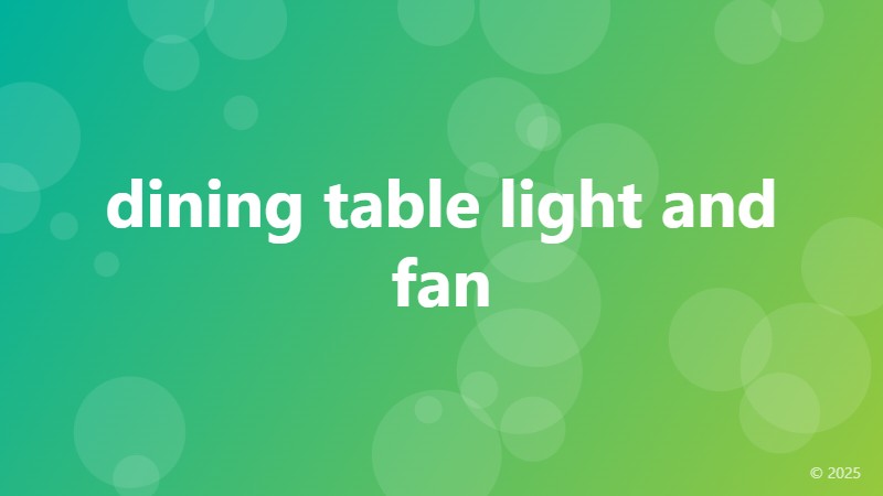 dining table light and fan