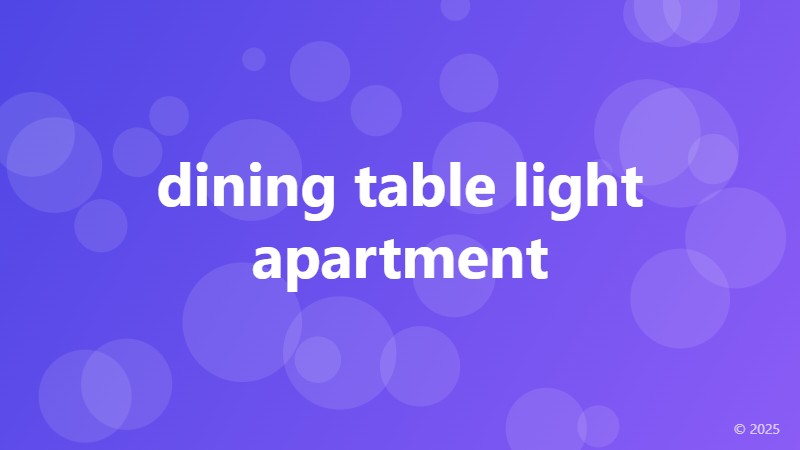 dining table light apartment