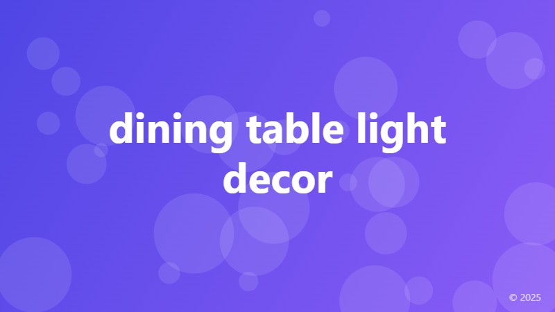 dining table light decor