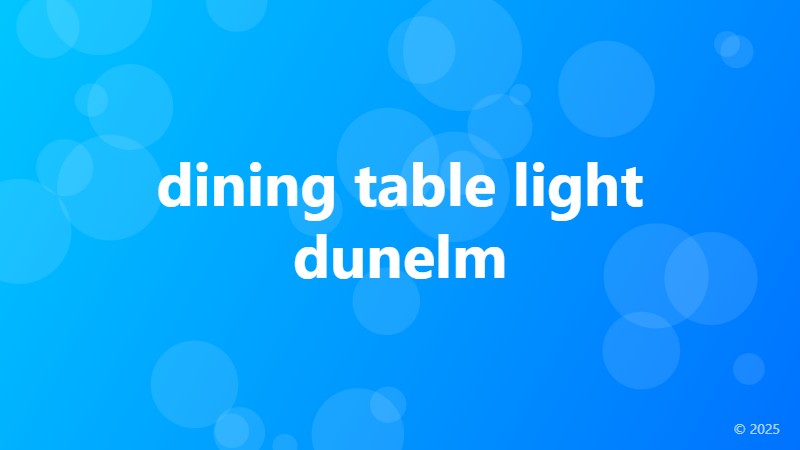dining table light dunelm
