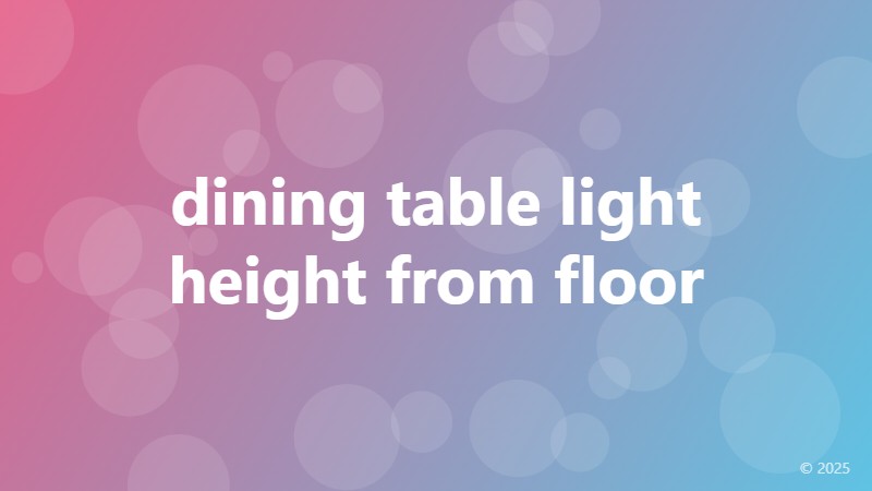 dining table light height from floor