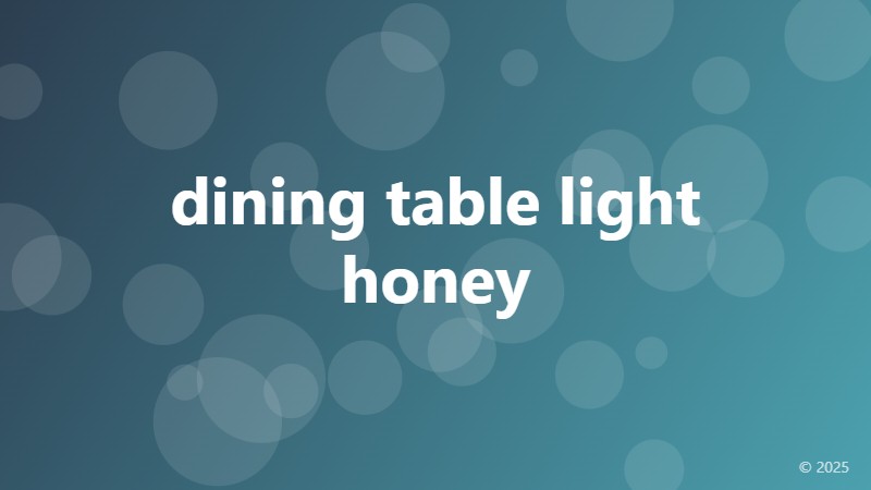 dining table light honey