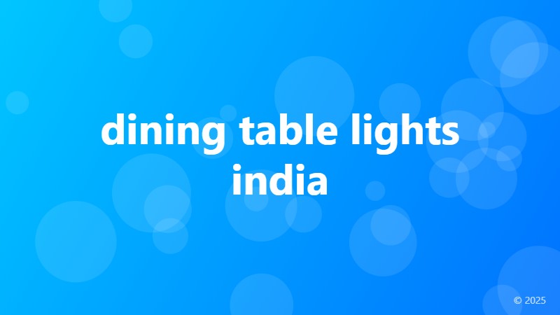 dining table lights india