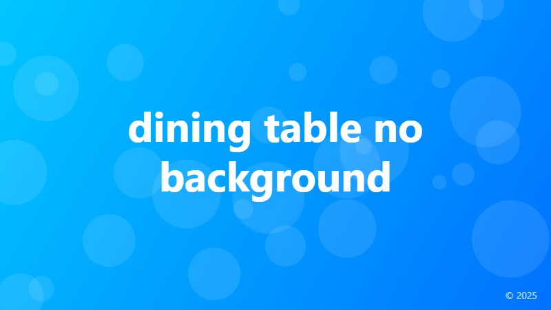 dining table no background