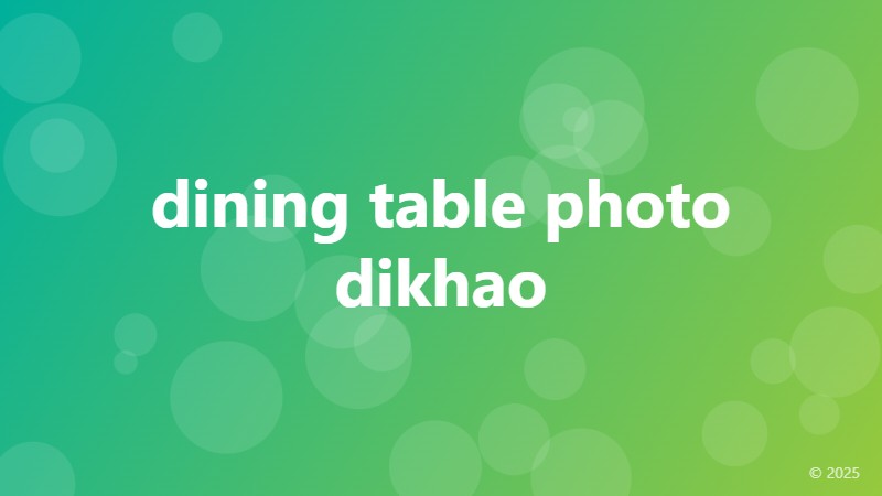 dining table photo dikhao