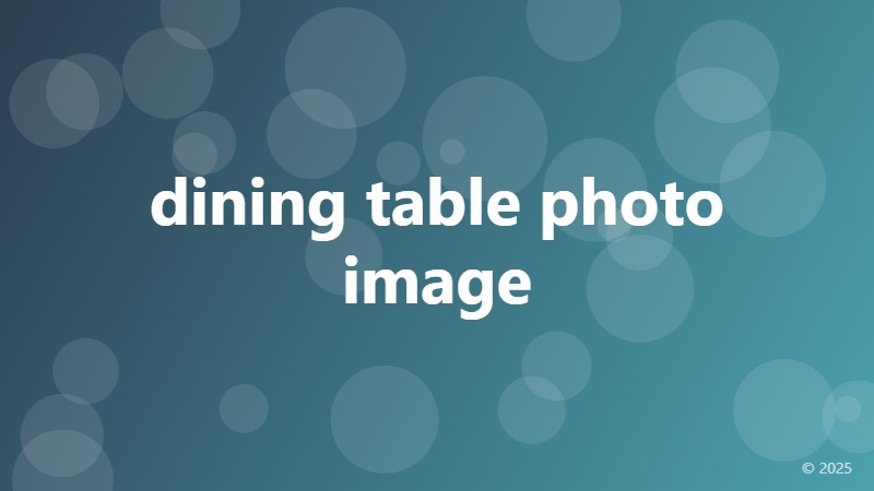 dining table photo image
