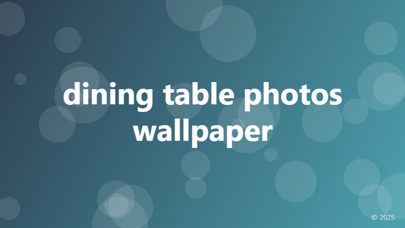 dining table photos wallpaper