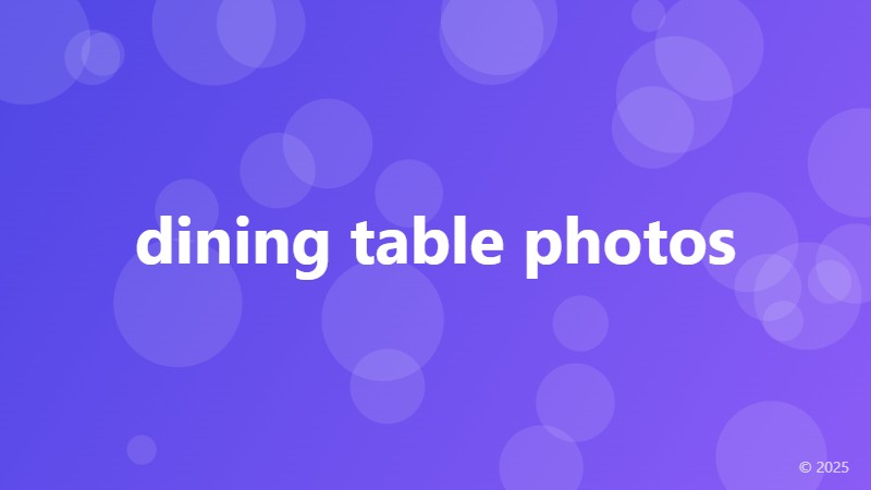 dining table photos