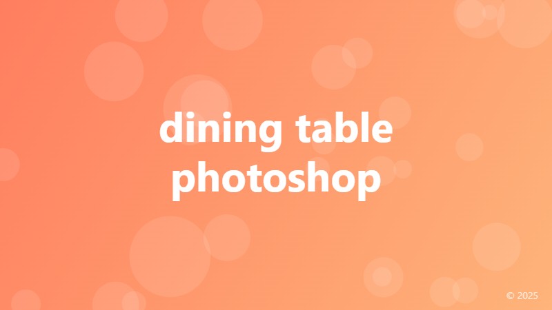 dining table photoshop