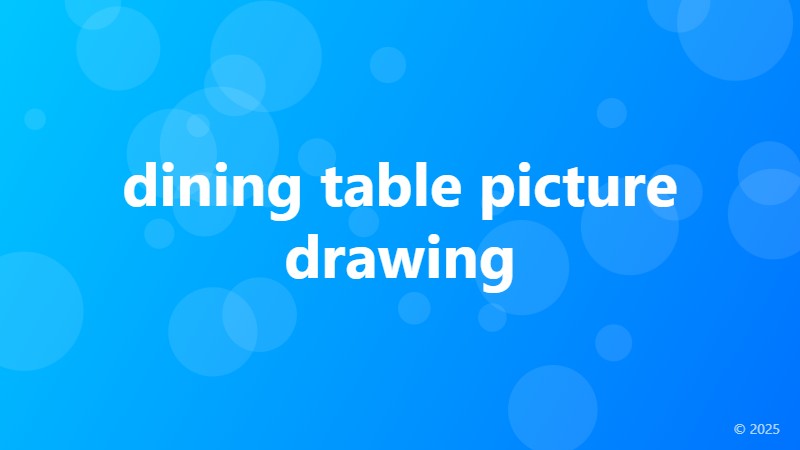 dining table picture drawing
