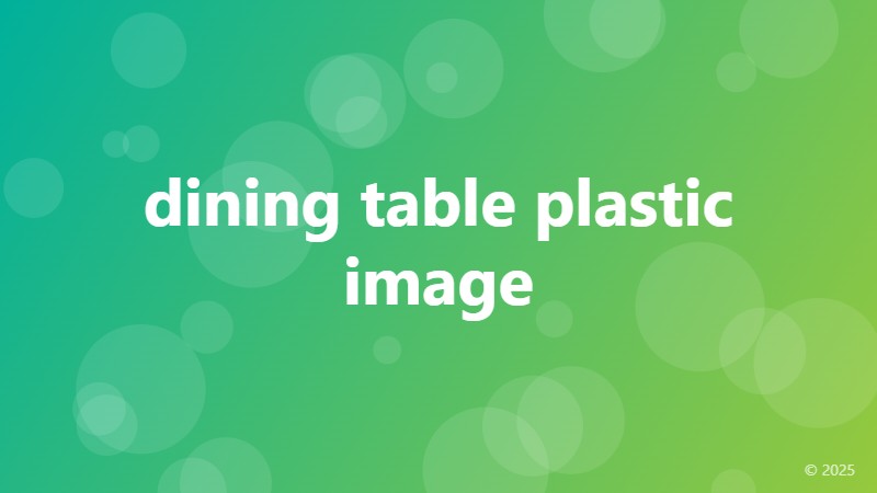 dining table plastic image