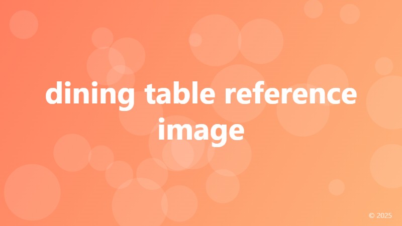 dining table reference image