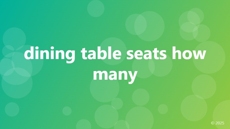 dining table seats how many