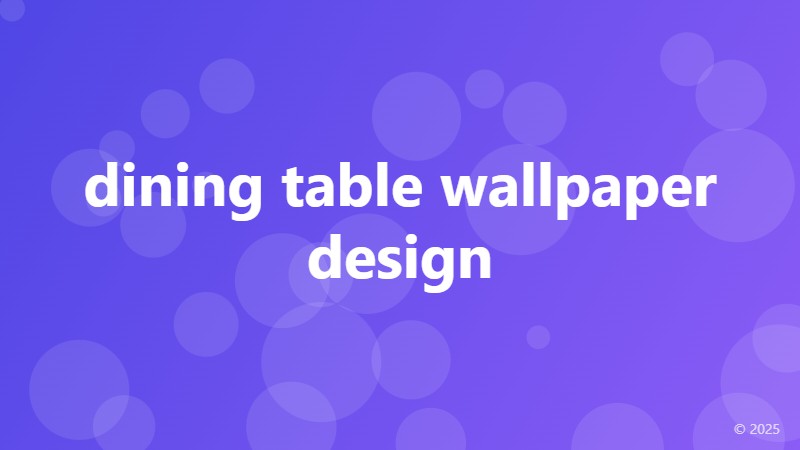 dining table wallpaper design