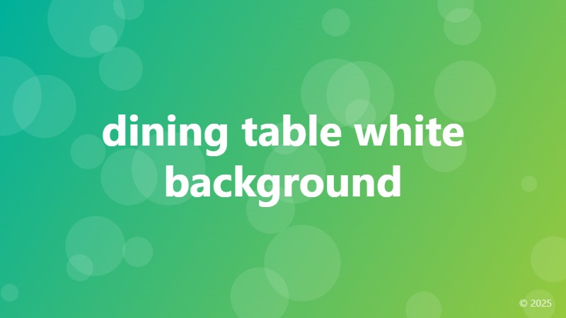 dining table white background