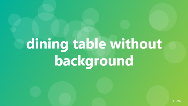dining table without background