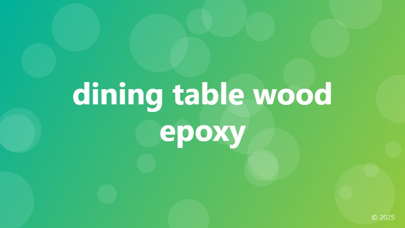 dining table wood epoxy