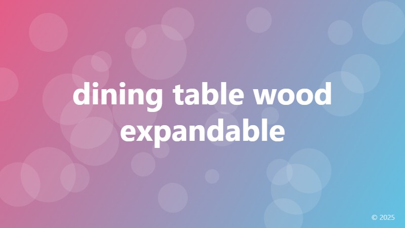 dining table wood expandable