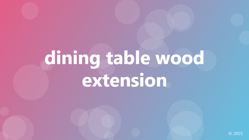 dining table wood extension