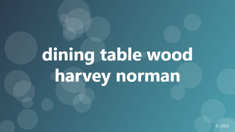 dining table wood harvey norman