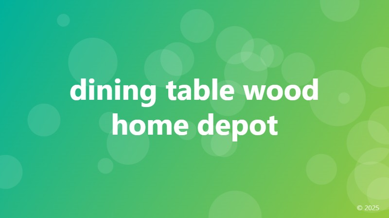 dining table wood home depot
