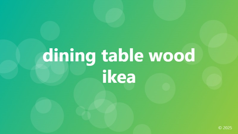dining table wood ikea