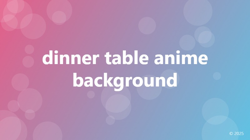 dinner table anime background