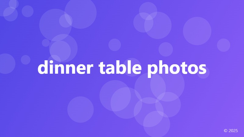 dinner table photos