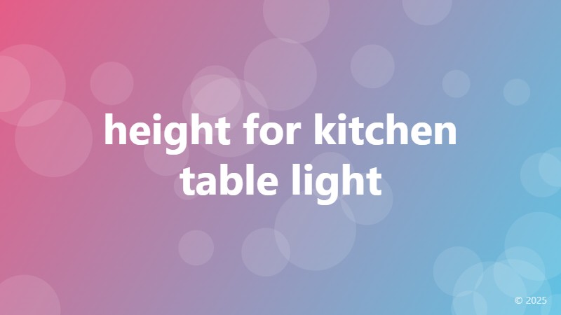 height for kitchen table light