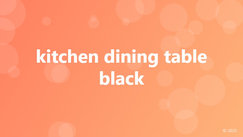 kitchen dining table black