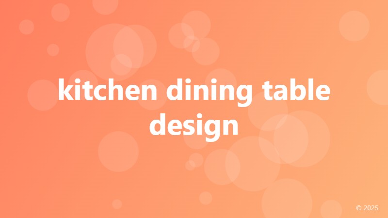 kitchen dining table design